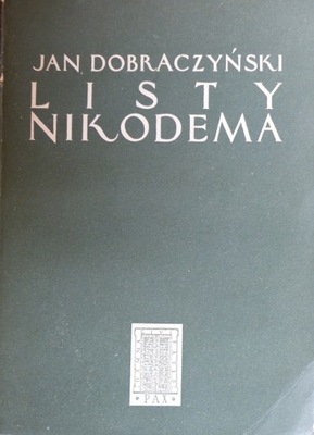 Jan Dobraczyński - Listy Nikodema