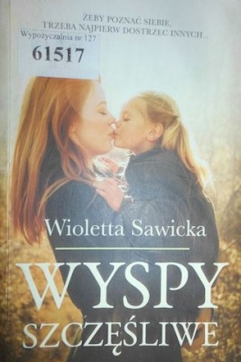 Wyspy szczęśliwe - Wioletta Sawicka