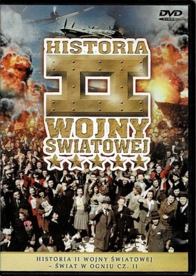 Historia II Wojny Światowej 45 Świat w ogniu DVD