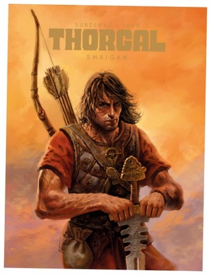 Shaigan Thorgal T.3 Yann le Pennetier R. Surżenko