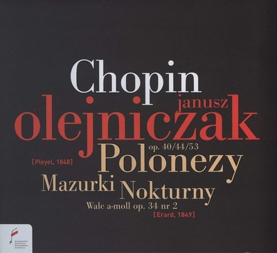 CD JANUSZ OLEJNICZAK - Chopin Polonezy, mazurki, nokturny