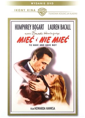 MIEC I NIE MIEĆ (IKONY KINA) (DVD)