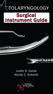 Otolaryngology Surgical Instrument Guide Golub