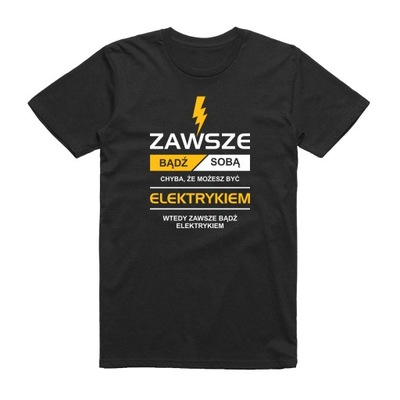 M - KOSZULKA T-SHIRT BĄDŹ ELEKTRYKIEM ELEKTRYKA