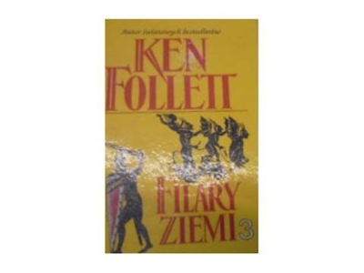 Filary ziemi t 3 - K Follett