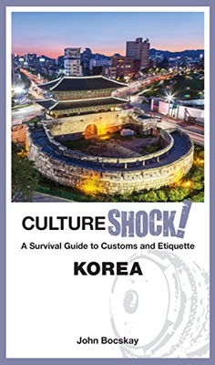 Cultureshock! Korea Bocskay John