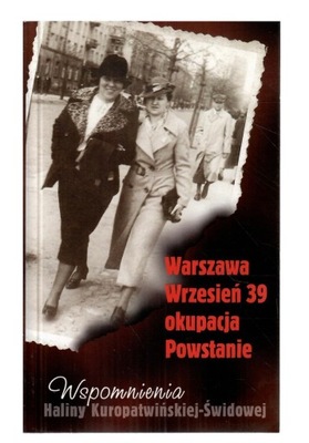 Wspomnienia z okresu wojny i Powstania Warszawskiego