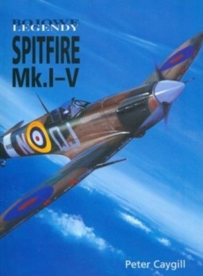 Bojowe legendy Spitfire Mk I V
