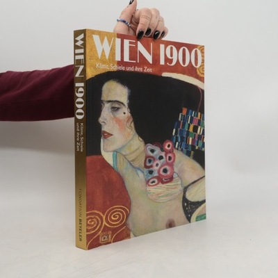 Wien 1900 : Klimt, Schiele und ihre Zeit | kolektiv