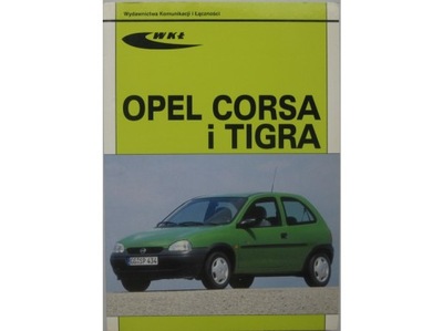 OPEL CORSA B LIBRO SAM NAPRAWIAM OPEL TIGRA A REPARACIÓN SERVICIO MANTENIMIENTO  