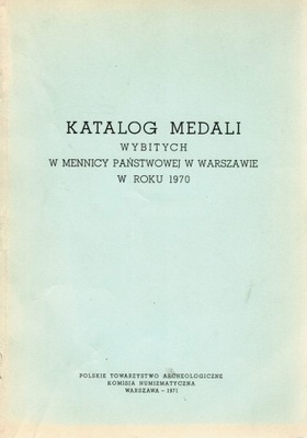 Katalog medali wybitych w Mennicy Państwowej w Warszawie w roku 1970