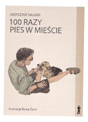 100 RAZY PIES W MIEŚCIE KRZYSZTOF NAJDER