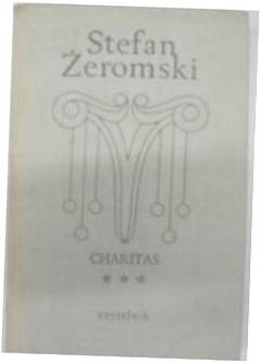 Charitas tom 3 - S.Żeromski 1970 24h wys