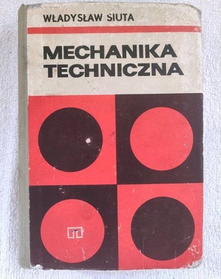 Mechanika techniczna Władysław Siuta