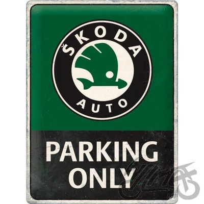 PLACA PLAKAT 30X40 SKODA PARKING ONLY 23347  