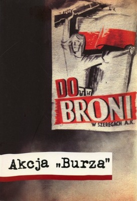 Akcja "Burza" red. K. Minczykowska J. Sziling