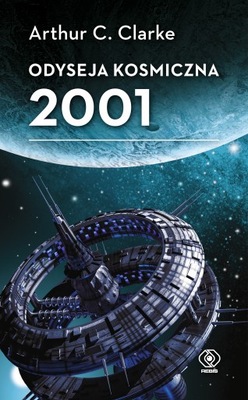 Odyseja kosmiczna 2001. Wydawnictwo Rebis