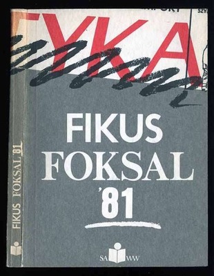 Fikus D.: Foksal '81 1989