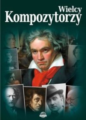 A. Nożyńska-Demianiuk - Wielcy kompozytorzy