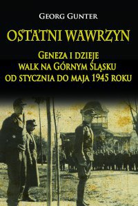 Ostatni wawrzyn Geneza i dzieje walk na... - ebook