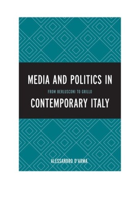 Media and Politics in Contemporary Italy EBOOK