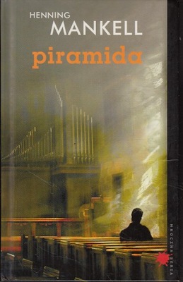 PIRAMIDA * HENNING MANKELL