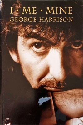 GEORGE HARRISON - I ME MINE /AUTOBIOGRAPHY/