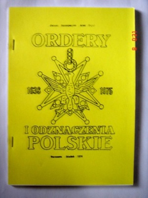 Ordery i odznaczenia Polskie 1638-1975