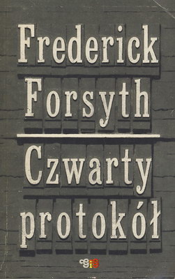 Czwarty protokół Frederick Forsyth