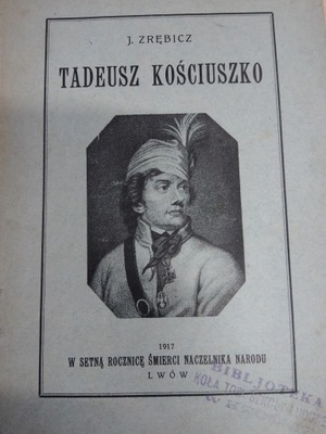 Zrębicz TADEUSZ KOŚCIUSZKO 1917