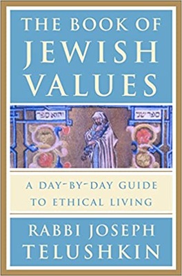 The Book of Jewish Values Rabbi Joseph Telushkin