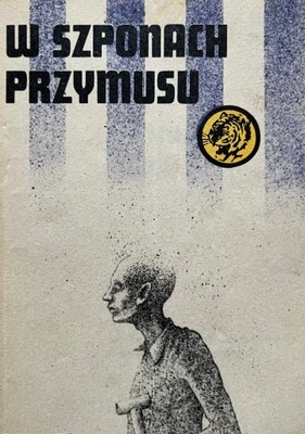 Zygmunt Zonik - W szponach przymusu