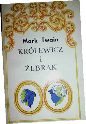Królewicz i żebrak - Mark Twain