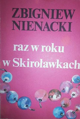 Raz w roku w Skiroławkach. - Zbigniew Nienacki