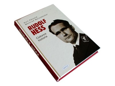 RUDOLF HESS CIEKAWA HISTORIA