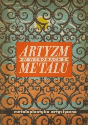 Artyzm w wyrobach z metalu