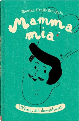 Mamma mia. Wydawnictwo Dwie Siostry