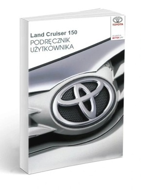 Toyota Land Cruiser 150 2013-17 Instrukcja Obsługi