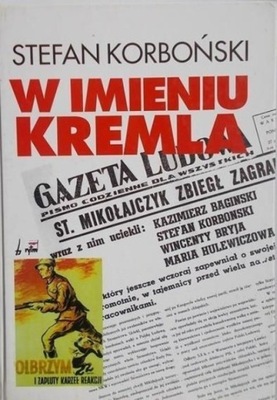 W imieniu Kremla Stefan Korboński