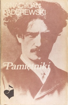 Pamiętniki Ignacy Jan Paderewski