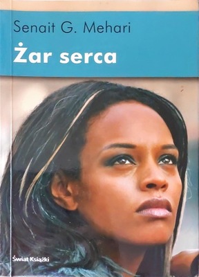 Żar serca Senait G. Mehari