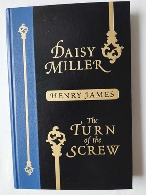 Daisy Miller / The Turn of the Screw Henry James