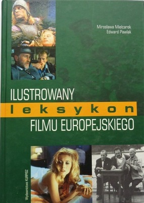 Ilustrowany leksykon filmu europejskiego MirosawaMielcarek