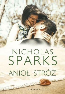 Anioł Stróż Nicholas Sparks