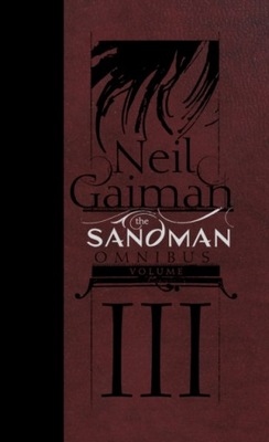 The Sandman Omnibus Volume 3 NEIL GAIMAN