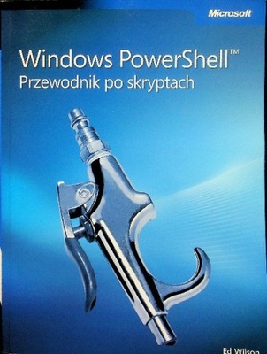 Windows PowerShell Przewodnik po skryptach z