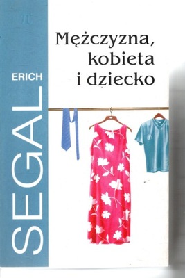 Mężczyzna, kobieta i dziecko Erich Segal