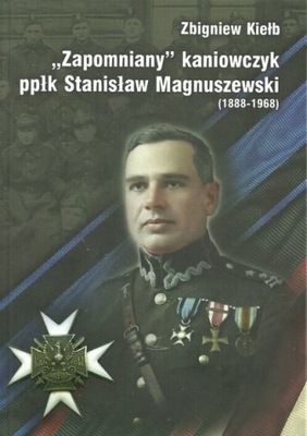 Zapomniany Kaniowczyk ppłk Stanisław