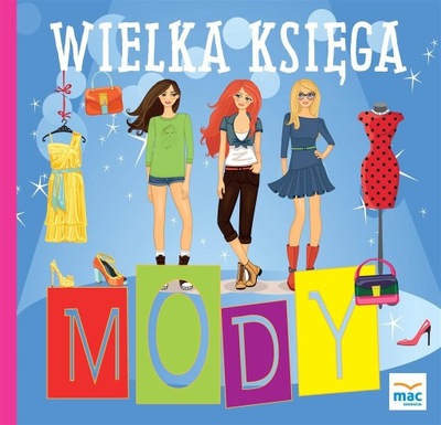 WIELKA KSIĘGA MODY, MAGDALENA MARCZEWSKA