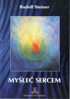 Myśleć sercem Rudolf Steiner